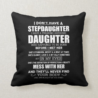 Stepdaughter Throw Pillow