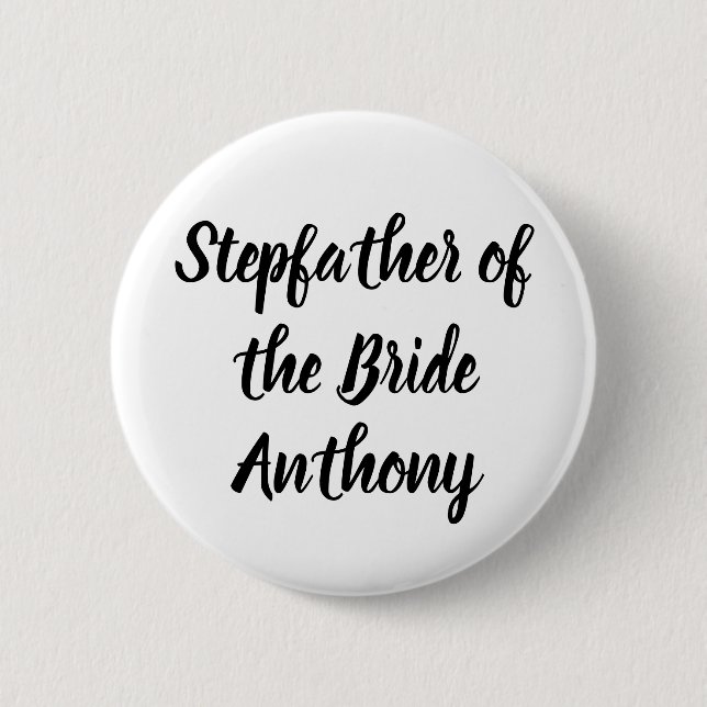 Stepfather of the Bride Black Custom Name Wedding 2 Inch Round Button (Front)