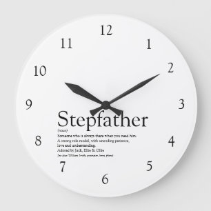 Stepfather Stepdad Quote Black and White Large Clock
