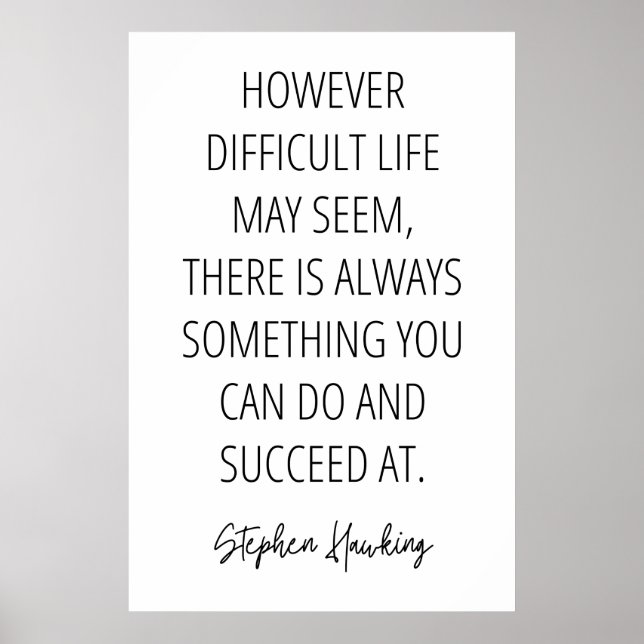 Stephen Hawking Inspirational Quote Poster (Front)