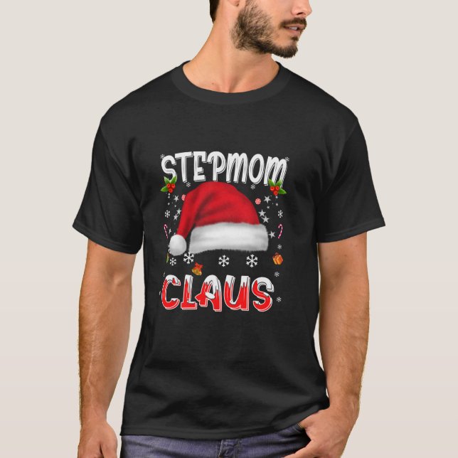 Stepmom Claus Christmas Mom Santa Family Matching  T-Shirt (Front)