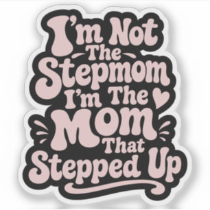 Stepmom Gift The Mom That Stepped Up Retro