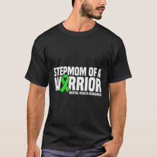 Stepmom Of A Warrior Mental Health Awareness T-Shirt