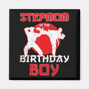 Stepmom Of The Birthday Karate Taekwondo Boy Magnet
