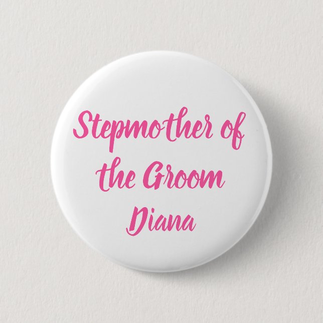 Stepmother of the Groom Pink Custom Name Wedding 2 Inch Round Button (Front)