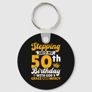 Stepng Into My 50th Birthday With Gods Grace And M Keychain