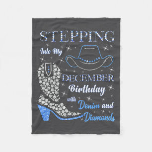 Stepng Into My December Birthday With Denim And Di Fleece Blanket