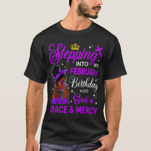 Stepng Into My February Birthday Black Afro Woman  T-Shirt