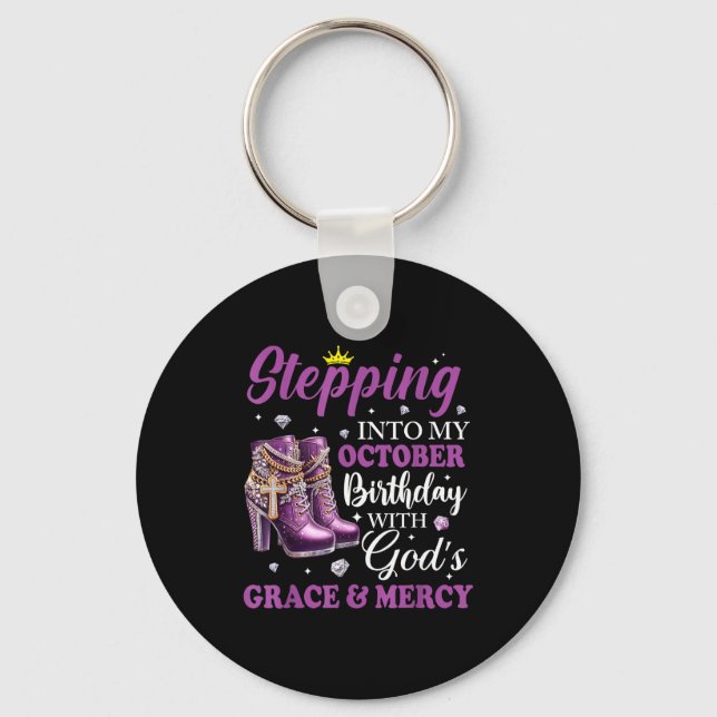 Stepng Into My October Birthday With God's Grace & Keychain (Front)