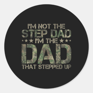 Stepped Up Dad Shirt - Dad Who Stepped Up American Classic Round Sticker