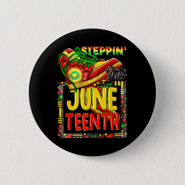 Steppin' Into Juneteenth Ancestors Melanin African 2 Inch Round Button (Front)