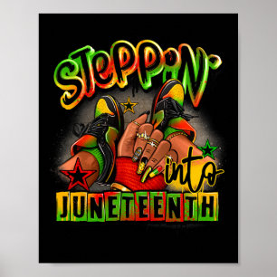 Steppin' Into Juneteenth Ancestors Melanin Shoes A Poster