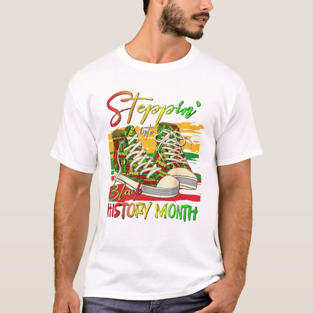 Stepping Into Black History Month Black  T-Shirt (Front)