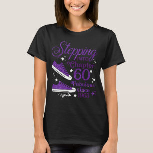 Stepping Into Chapter 60 Fabulous Since 1963 T-Shirt