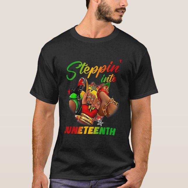 Stepping into juneteenth Afro Woman Black Girls Sn T-Shirt (Front)