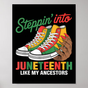 Stepping Into Juneteenth Like My Ancestors Sneaker Poster