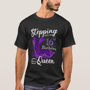 Stepping into my 16th Birthday Gifts Women Girls 1 T-Shirt