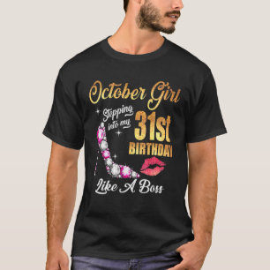 Stepping Into My 31St Birthday Like A Boss For 31 T-Shirt