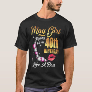 Stepping Into My 40th Birthday Like A Boss For 40 T-Shirt