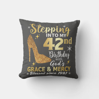 stepping into my 42nd birthday with gods grace outdoor pillow