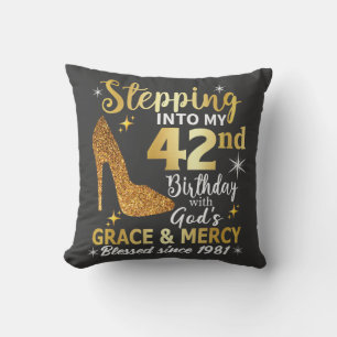stepping into my 42nd birthday with gods grace throw pillow