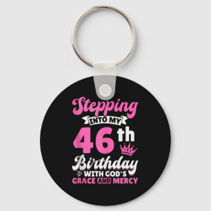 Stepping Into My 46th Birthday With Gods Grace And Keychain