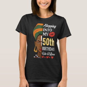 Stepping Into My 50th Birthday Like A Boss 50 Year T-Shirt