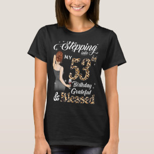 Stepping Into My 53rd Birthday Grateful & Blessed  T-Shirt