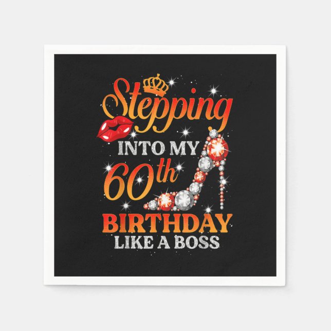 Stepping Into My 60 Birthday Like A Boss 60th Birt Napkin (Front)
