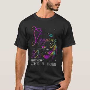 Stepping Into My 60Th Birthday Turning 60 Year Old T-Shirt