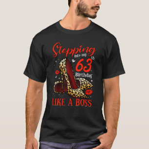 Stepping Into My 63rd Birthday Girls Women 63 Year T-Shirt