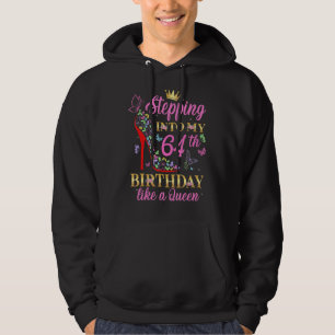 Stepping Into My 64th Birthday Like A Boss Queen C Hoodie
