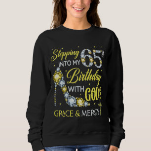 Stepping Into My 65th Birthday For Ladies Women Sweatshirt