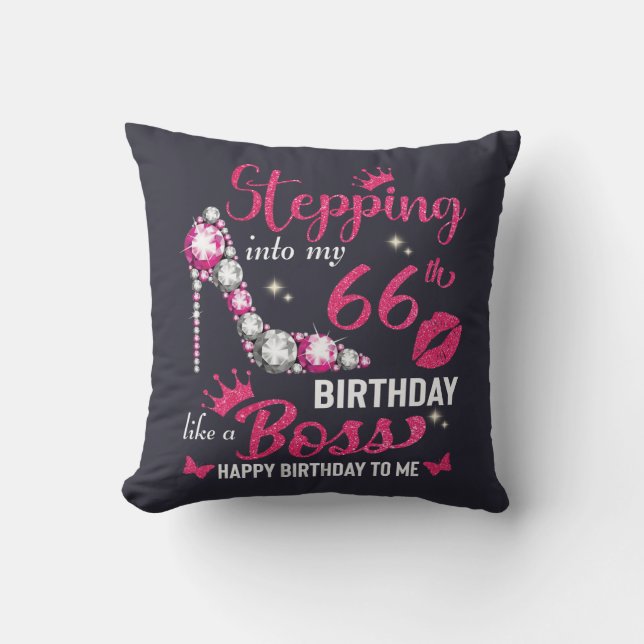 Stepping into my 66th birthday like a boss  throw pillow (Front)
