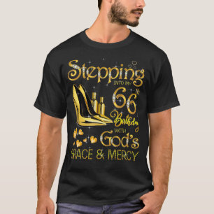 Stepping into my 66th birthday with God's grace & T-Shirt