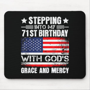Stepping Into My 71st Birthday With Gods Grace And Mouse Pad