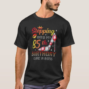 Stepping into My 85th Birthday Women High Heels 85 T-Shirt