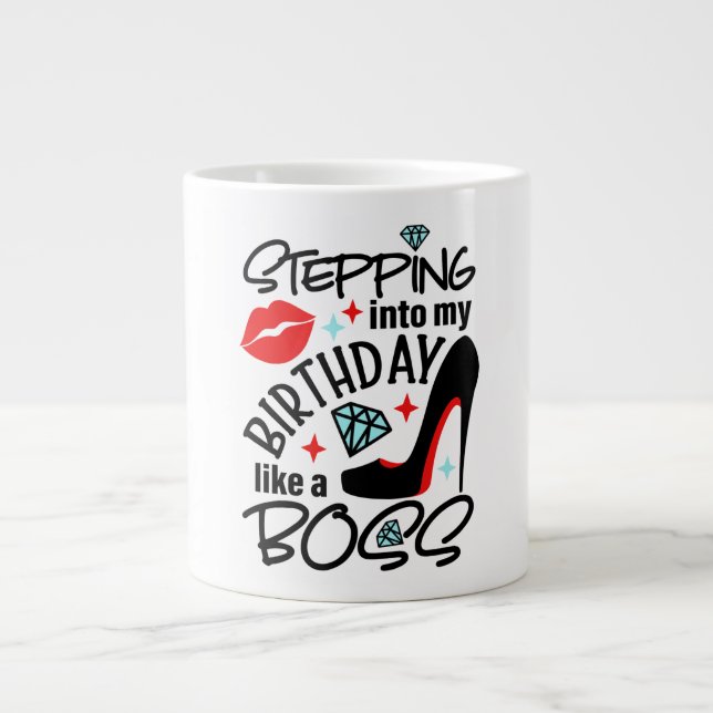 Stepping into My Birthday Large Coffee Mug (Front)