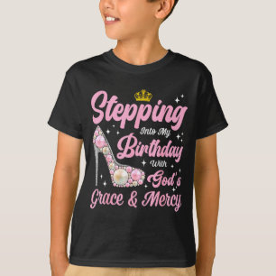 Stepping Into My Birthday Woman Girl High Heels Ch T-Shirt