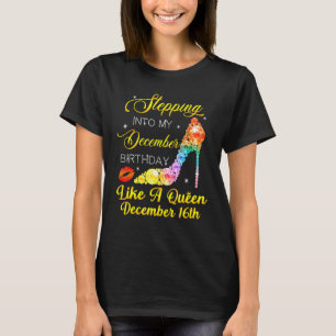 Stepping Into My December Birthday High Heels Dece T-Shirt