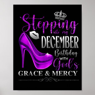 Stepping Into My December Birthday With Gods Grace Poster