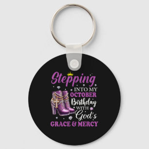 Stepping Into My October Birthday With Gods Grace Keychain