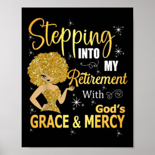 Stepping Into My Retirement With God's Grace And M Poster