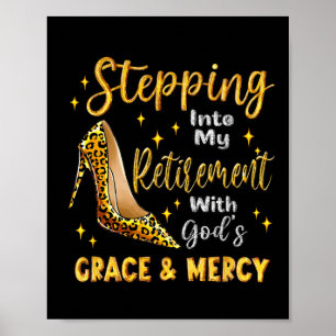 Stepping Into My Retirement With God's Grace And M Poster
