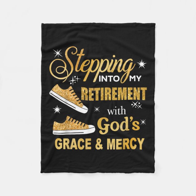 Stepping Into My Retirement With Gods Grace And Me Fleece Blanket (Front)
