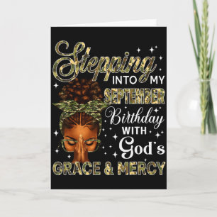 Stepping Into My September Birthday Black Women Ch Card