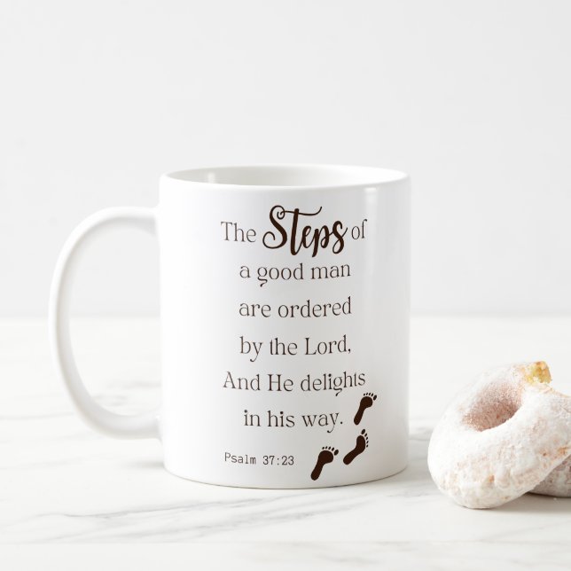 Steps of a Good Man - Psalm 37:23 Bible Verse Coffee Mug (With Donut)