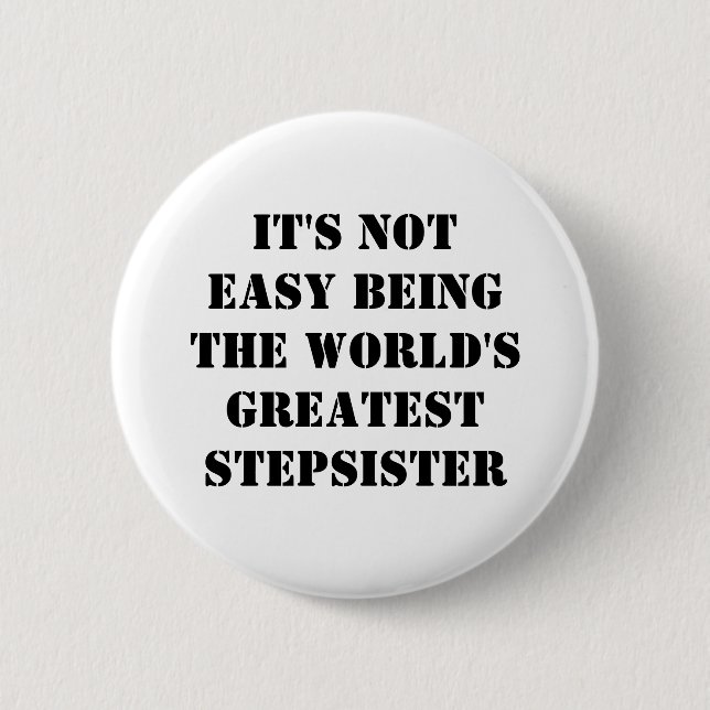 Stepsister 2 Inch Round Button (Front)