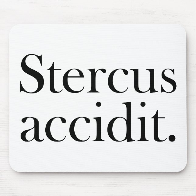 Stercus accidit mouse pad (Front)