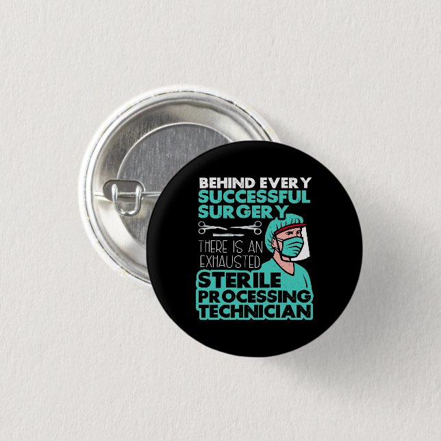 Sterile Processing Technician Tech Appreciation 1 Inch Round Button (Front & Back)